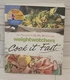 Weight Watchers Cook it Fast: 250 Recipes in 15, 20, 30 Minutes Weight Watchers
