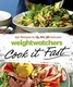Weight Watchers Cook It Fast : 250 Recipes in 15, 20, 30 Minutes